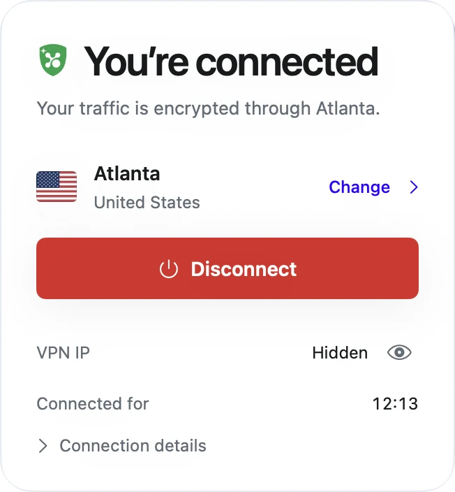 Secria VPN's connect card: You're connected, your traffic is encrypted through Atlanta, with the Disconnect button and the connection time.